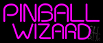 Pinball Wizard 2 Neon Sign