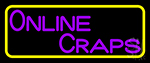 Online Craps 2 Neon Sign