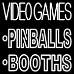Video Game Pinballs Booths Neon Sign