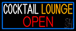 Cocktail Lounge Open With Blue Border Neon Sign