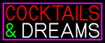 Cocktails And Dreams Bar Neon Sign