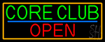 Core Club Open With Orange Border Neon Sign