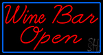 Cursive Red Wine Bar Open With Blue Border Neon Sign