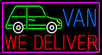 Custom We Deliver Van With Pink Border Neon Sign