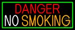 Danger No Smoking With Green Border Neon Sign
