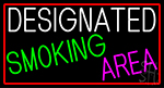 Designated Smoking Area With Red Border Neon Sign