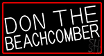 Don The Beachcomber With Red Border Neon Sign