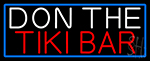 Don The Tiki Bar With Blue Border Neon Sign
