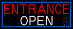 Entrance Open With Blue Border Neon Sign