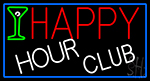 Happy Hour Club With Blue Border Neon Sign