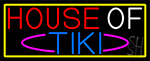 House Of Tiki With Yellow Border Neon Sign