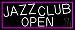 Jazz Club Open With Pink Border Neon Sign