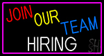 Join Our Team We Are Hiring With Pink Border Neon Sign