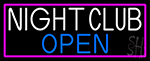 Night Club Open With Pink Border Neon Sign