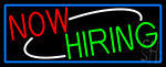 Now Hiring Bar With Blue Border Neon Sign