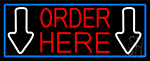 Order Here With Down Arrow With Blue Border Neon Sign