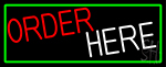 Order Here With Green Border Neon Sign