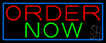 Order Now With Blue Border Neon Sign