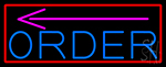 Order With Arrow With Red Border Neon Sign
