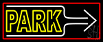 Park And Arrow With Red Border Neon Sign