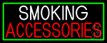 Smoking Accessories With Green Border Neon Sign