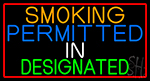 Smoking Permitted In Designated With Red Border Neon Sign