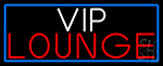 Vip Lounge With Blue Border Neon Sign