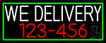 We Deliver Number With Green Border Neon Sign