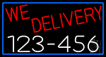 We Deliver Phone Number With Blue Border Neon Sign