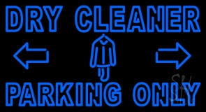 Double Stroke Dry Cleaner Parking Only Neon Sign