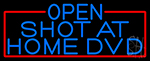 Blue Open Shot At Home Dvd With Red Border Neon Sign