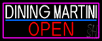 Dining Martini Open With Pink Border Neon Sign