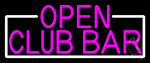 Open Club Bar With White Border Neon Sign