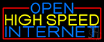Open High Speed Internet With Red Border Neon Sign