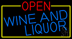 Open Wine And Liquor With Yellow Border Neon Sign
