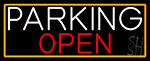 Parking Open With Orange Border Neon Sign