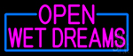 Pink Open Wet Dreams With Blue Border Neon Sign