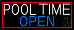 Pool Time Open With Red Border Neon Sign