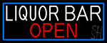 White Liquor Bar Open With Blue Border Neon Sign