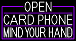 White Open Card Phone Mind Your Hand With Purple Border Neon Sign
