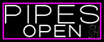 White Pipes Open With Pink Border Neon Sign