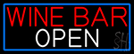 Wine Bar Open With Blue Border Neon Sign