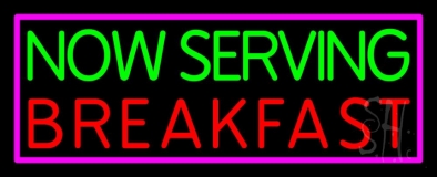 Now Serving Breakfast Neon Sign