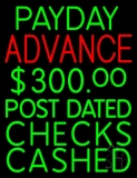 Payday Advance Post Dated Checks Cashed Neon Sign