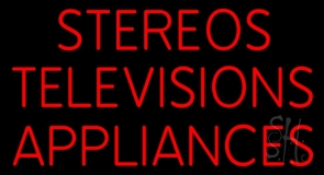 Stereos Televisions Appliances Neon Sign