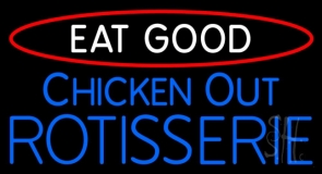 Chicken Out Rotisserie Neon Sign