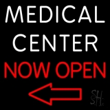 Medical Center Now Open Neon Sign