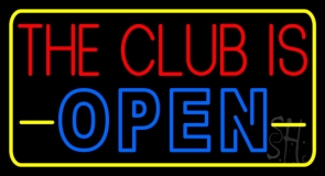 The Club Is Open With Yellow Border Neon Sign