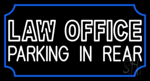 Law Office Parking In Rear Neon Sign