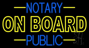 Notary Public On Board Neon Sign